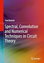 Télécharger le livre :  Spectral, Convolution and Numerical Techniques in Circuit Theory