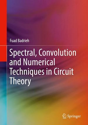 Téléchargez le livre :  Spectral, Convolution and Numerical Techniques in Circuit Theory