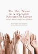 Télécharger le livre :  The Third Sector As A Renewable Resource for Europe