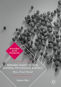 Télécharger le livre :  Bernard Shaw's Fiction, Material Psychology, and Affect