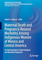 Download this eBook Maternal Death and Pregnancy-Related Morbidity Among Indigenous Women of Mexico and Central America
