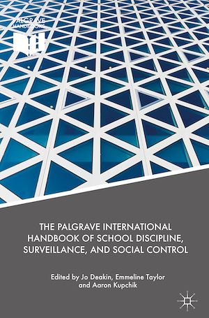 Téléchargez le livre :  The Palgrave International Handbook of School Discipline, Surveillance, and Social Control