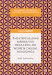 Télécharger le livre :  Theatricalising Narrative Research on Women Casual Academics