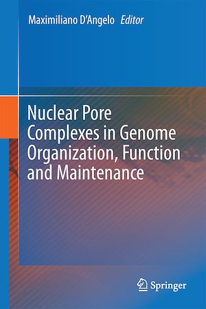 Téléchargez le livre :  Nuclear Pore Complexes in Genome Organization, Function and Maintenance