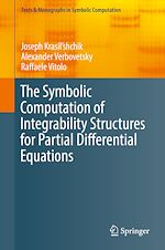 Télécharger le livre :  The Symbolic Computation of Integrability Structures for Partial Differential Equations