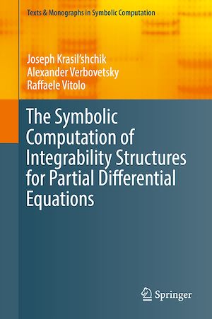 Téléchargez le livre :  The Symbolic Computation of Integrability Structures for Partial Differential Equations