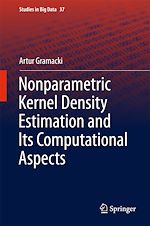 Télécharger le livre :  Nonparametric Kernel Density Estimation and Its Computational Aspects
