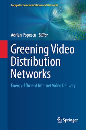 Téléchargez le livre :  Greening Video Distribution Networks