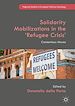 Télécharger le livre :  Solidarity Mobilizations in the ‘Refugee Crisis'
