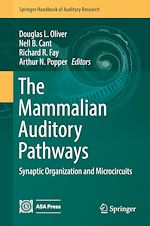 Télécharger le livre :  The Mammalian Auditory Pathways