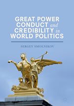 Télécharger le livre :  Great Power Conduct and Credibility in World Politics