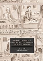 Download this eBook Money, Commerce, and Economics in Late Medieval English Literature