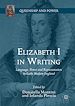 Télécharger le livre :  Elizabeth I in Writing