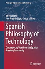 Télécharger le livre :  Spanish Philosophy of Technology