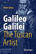 Télécharger le livre :  Galileo Galilei, The Tuscan Artist