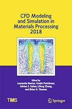 Télécharger le livre :  CFD Modeling and Simulation in Materials Processing 2018