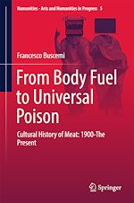 Télécharger le livre :  From Body Fuel to Universal Poison