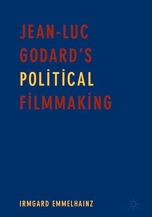 Téléchargez le livre :  Jean-Luc Godard's Political Filmmaking
