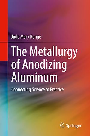 Téléchargez le livre :  The Metallurgy of Anodizing Aluminum