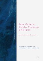 Télécharger le livre :  Rape Culture, Gender Violence, and Religion