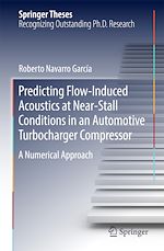 Télécharger le livre :  Predicting Flow-Induced Acoustics at Near-Stall Conditions in an Automotive Turbocharger Compressor