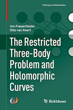 Télécharger le livre :  The Restricted Three-Body Problem and Holomorphic Curves