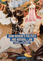 Télécharger le livre :  John Ruskin's Politics and Natural Law