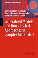 Télécharger le livre :  Generalized Models and Non-classical Approaches in Complex Materials 1