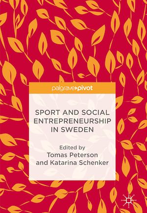 Téléchargez le livre :  Sport and Social Entrepreneurship in Sweden