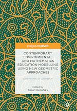 Télécharger le livre :  Contemporary Environmental and Mathematics Education Modelling Using New Geometric Approaches