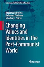 Télécharger le livre :  Changing Values and Identities in the Post-Communist World