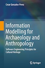 Télécharger le livre :  Information Modelling for Archaeology and Anthropology