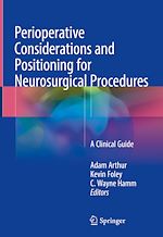 Télécharger le livre :  Perioperative Considerations and Positioning for Neurosurgical Procedures