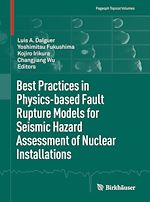 Télécharger le livre :  Best Practices in Physics-based Fault Rupture Models for Seismic Hazard Assessment of Nuclear Installations