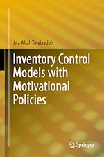 Télécharger le livre :  Inventory Control Models with Motivational Policies