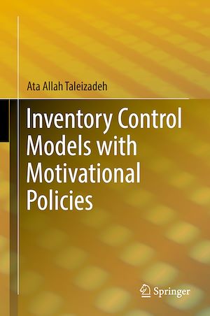 Téléchargez le livre :  Inventory Control Models with Motivational Policies