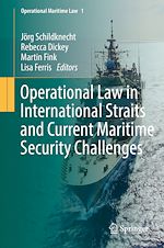 Télécharger le livre :  Operational Law in International Straits and Current Maritime Security Challenges
