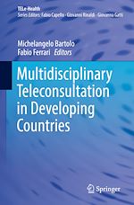 Télécharger le livre :  Multidisciplinary Teleconsultation in Developing Countries