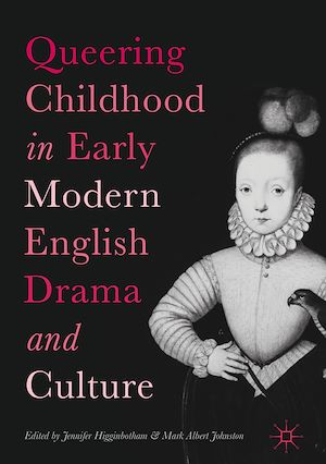 Téléchargez le livre :  Queering Childhood in Early Modern English Drama and Culture