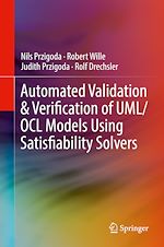 Télécharger le livre :  Automated Validation & Verification of UML/OCL Models Using Satisfiability Solvers