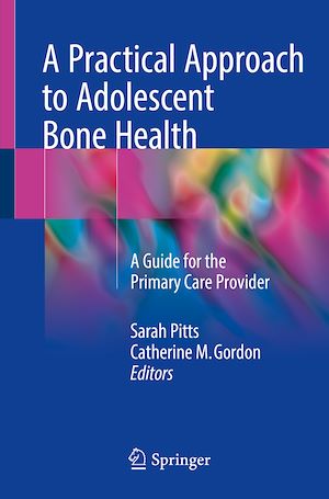 Téléchargez le livre :  A Practical Approach to Adolescent Bone Health