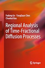Télécharger le livre :  Regional Analysis of Time-Fractional Diffusion Processes