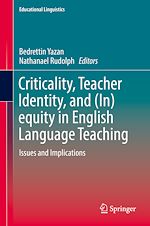 Télécharger le livre :  Criticality, Teacher Identity, and (In)equity in English Language Teaching