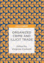 Télécharger le livre :  Organized Crime and Illicit Trade