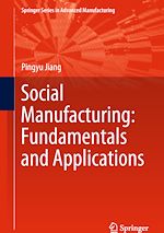 Télécharger le livre :  Social Manufacturing: Fundamentals and Applications