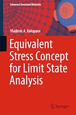 Télécharger le livre :  Equivalent Stress Concept for Limit State Analysis
