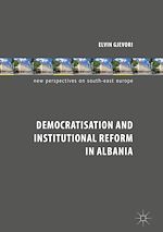 Télécharger le livre :  Democratisation and Institutional Reform in Albania
