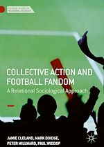 Télécharger le livre :  Collective Action and Football Fandom