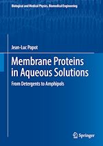 Télécharger le livre :  Membrane Proteins in Aqueous Solutions
