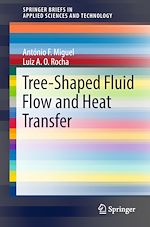 Télécharger le livre :  Tree-Shaped Fluid Flow and Heat Transfer
